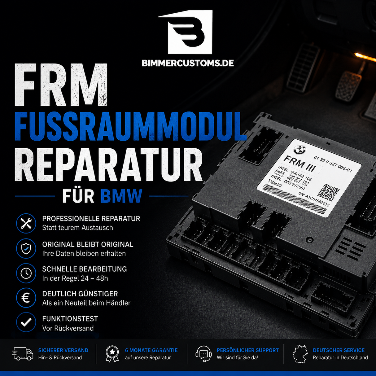 FRM Reparatur | Fußraummodul FRM Reparatur & Fehlerbehebung für BMW E81 E82 E87 E88 E90 E91 E92 E93 E60 E61 E63 E64 E84